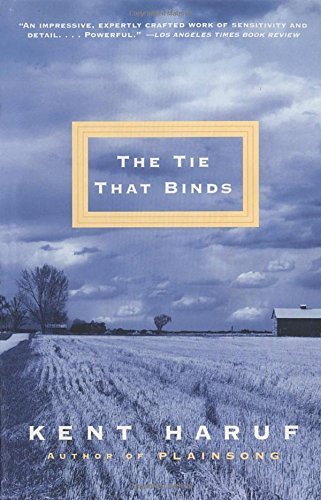 Kent Haruf/The Tie That Binds