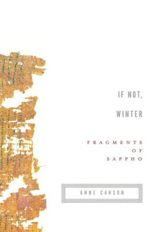 Sappho/If Not, Winter@ Fragments of Sappho