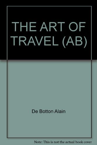 Alain De Botton The Art Of Travel 