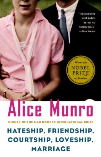 Alice Munro/Hateship, Friendship, Courtship, Loveship, Marriag@Reprint