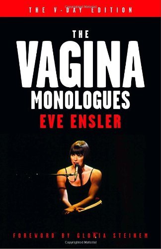 Eve Ensler/Vagina Monologues@V-Day Edition