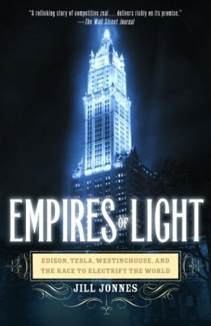 Jill Jonnes/Empires of Light@ Edison, Tesla, Westinghouse, and the Race to Elec@Rh Trade PB