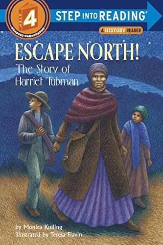 Monica Kulling/Escape North!@ The Story of Harriet Tubman