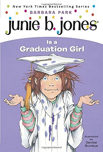 Barbara Park/Junie B. Jones Is a Graduation Girl