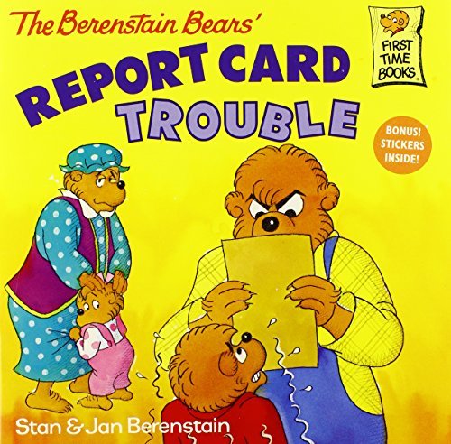 Stan Berenstain/The Berenstain Bears' Report Card Trouble