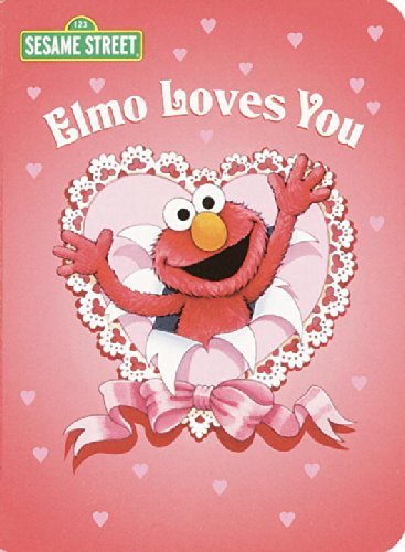Sarah Albee/Elmo Loves You (Sesame Street)