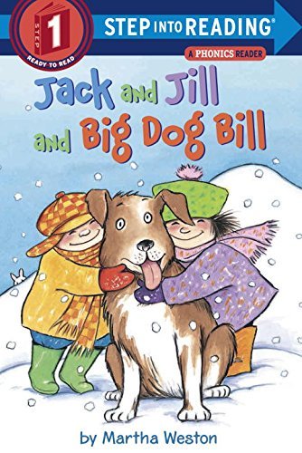 Martha Weston/Jack and Jill and Big Dog Bill@ A Phonics Reader