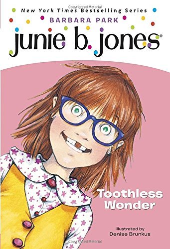 Barbara Park/Junie B., First Grader Toothless Wonder