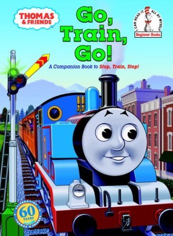 W. Awdry/Thomas & Friends@ Go, Train, Go! (Thomas & Friends)
