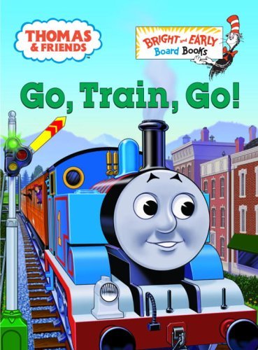 W. Awdry/Thomas & Friends@ Go, Train, Go! (Thomas & Friends)