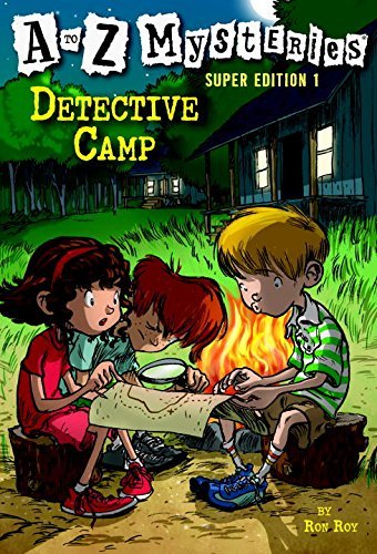 Ron Roy/A to Z Mysteries Super Edition 1@ Detective Camp