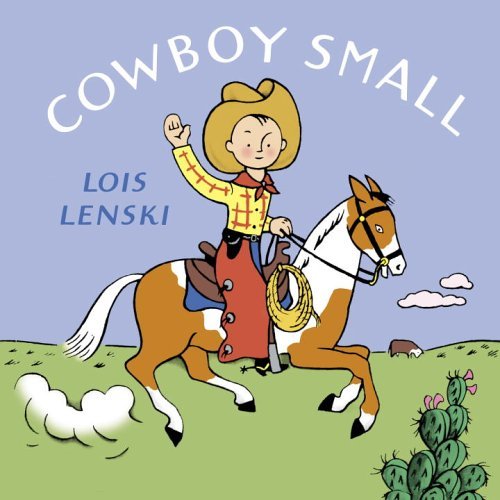 Lois Lenski/Cowboy Small