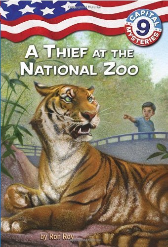 Ron Roy/Capital Mysteries #9@ A Thief at the National Zoo