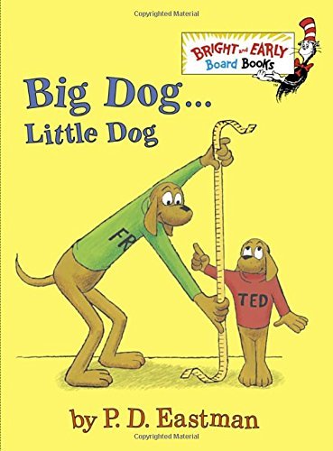 P. D. Eastman/Big Dog . . . Little Dog