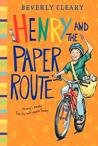 Beverly Cleary/Henry and the Paper Route