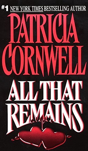 patricia D. Cornwel/All That Remains (Patricia Cornwell)