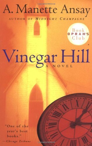 A. Manette Ansay/Vinegar Hill@Oprah's Book Club