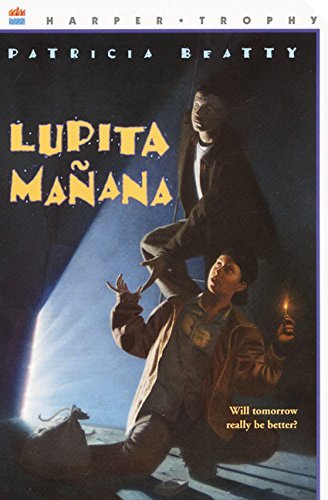 Patricia Beatty/Lupita Manana