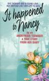 Beatrice Sparks It Happened To Nancy By An Anonymous Teenager A True Story From Her D 