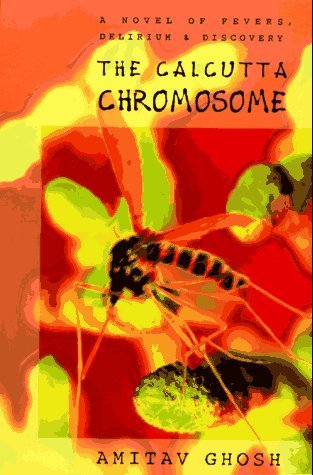 Amitav Ghosh/Calcutta Chromosome