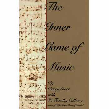 Barry Green The Inner Game Of Music 