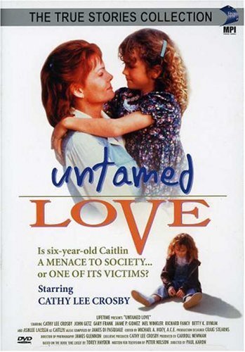 Untamed Love/Crosby,Cathy Lee@Clr@Nr