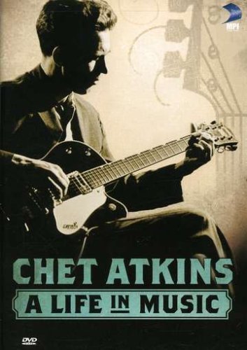 Chet Atkins/Chet Atkins: A Life In Music
