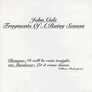 John Cale/Fragments Of A Rainy Season