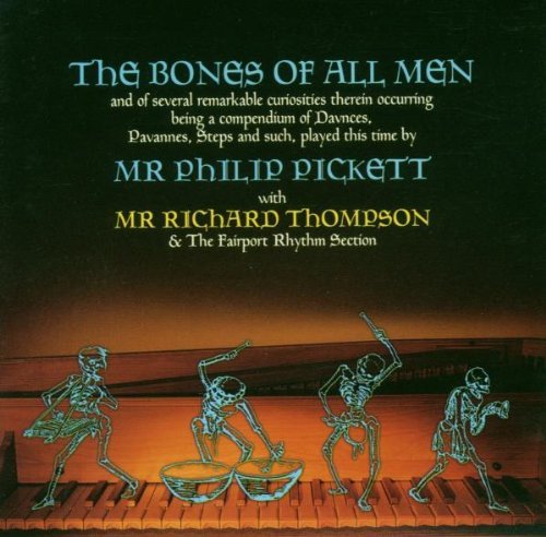 Phillip Pickett/Bones Of All Men@Bones Of All Men