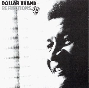 Dollar Brand/Reflections