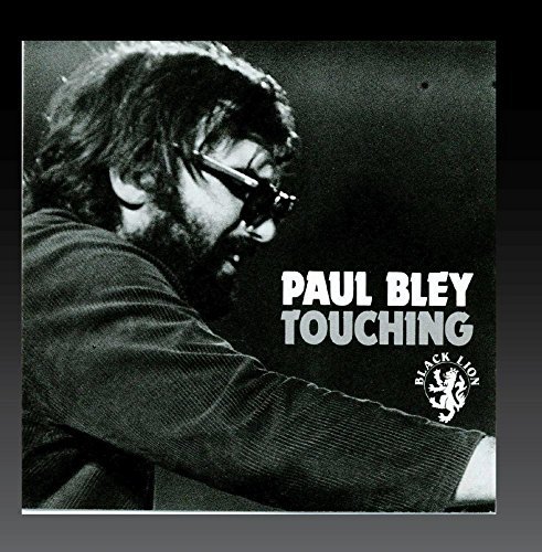 Paul Bley/Touching