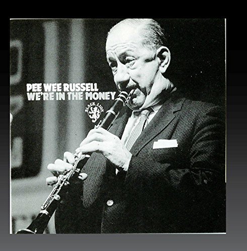Pee Wee Russell/We'Re In The Money