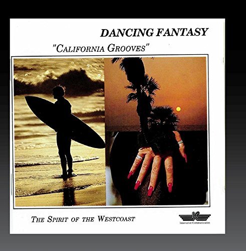 Dancing Fantasy/California Grooves