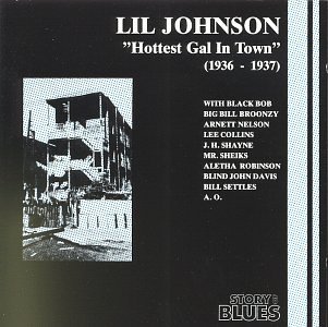 Lil Johnson/Hottest Gal In Town (1936-37)