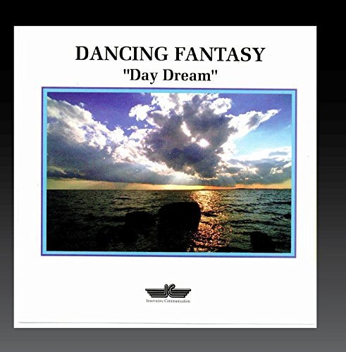 Dancing Fantasy/Day Dream
