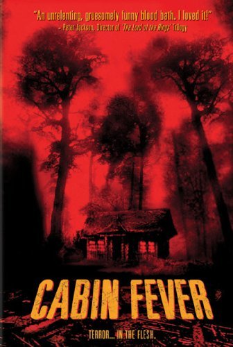 Cabin Fever/Cabin Fever