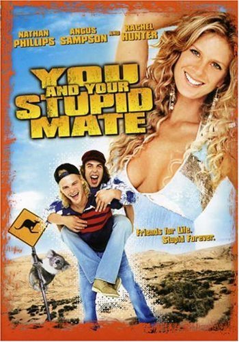You & Your Stupid Mate/You & Your Stupid Mate@Ws@Nr/Unrated