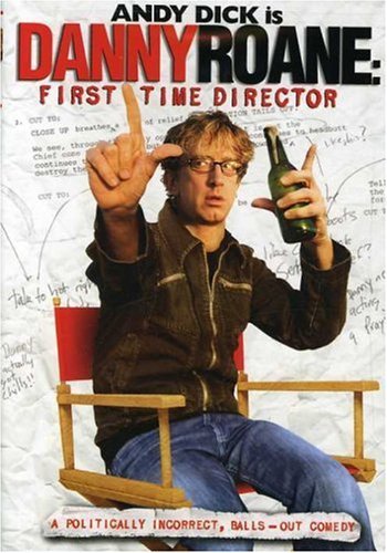 Danny Raone: First Time Director/Dick,Andy@Ws@R