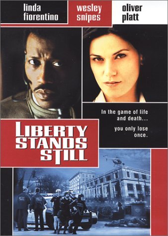Liberty Stands Still/Fiorentino/Snipes/Platt@R