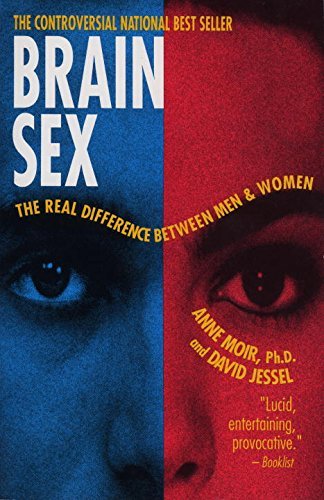 Anne Moir/Brain Sex@ The Real Difference Between Men and Women@0002 EDITION;