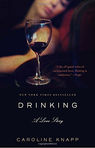 Caroline Knapp/Drinking@ A Love Story