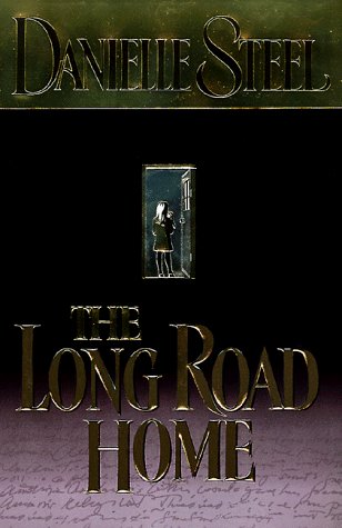 Danielle Steel/Long Road Home,The