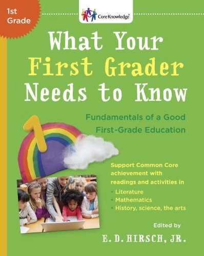 Hirsch,E. D.,Jr./What Your First Grader Needs to Know@ Fundamentals of a Good First-Grade Education@Revised