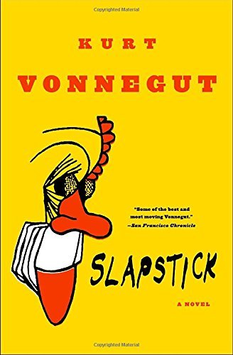 Kurt Vonnegut/Slapstick or Lonesome No More!