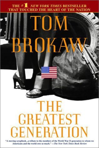 Tom Brokaw/Greatest Generation