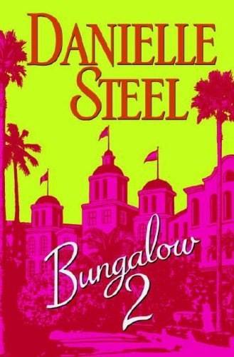 Danielle Steel/Bungalow 2