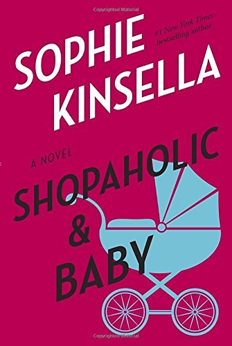 Sophie Kinsella Shopaholic & Baby 