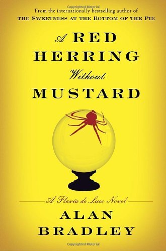 Alan Bradley/A Red Herring Without Mustard@A Flavia de Luce Novel