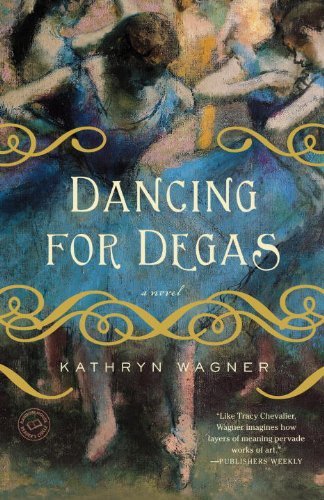 Kathryn Wagner/Dancing for Degas