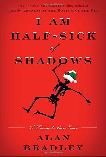 Alan Bradley/I Am Half-Sick of Shadows